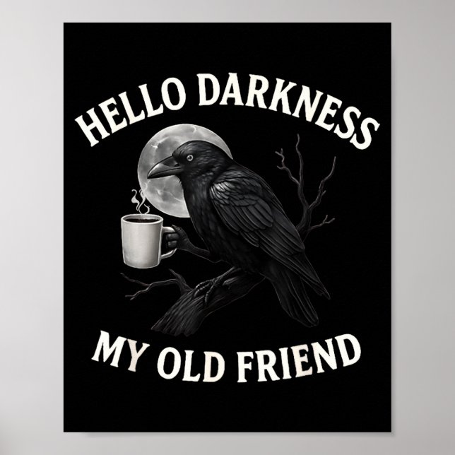 Affiche Hello Darkness My Old Friend Crow Coffee Soky Hall (Devant)