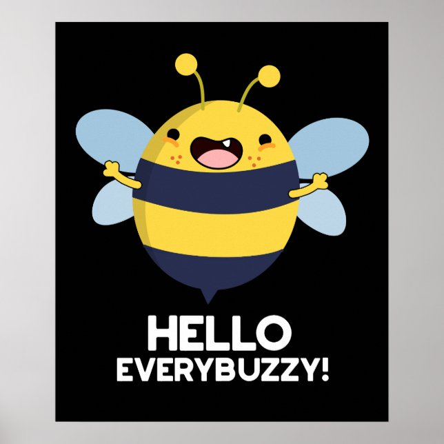Affiche Hello Everybuzzy Funny Bee Pun Dark BG (Devant)