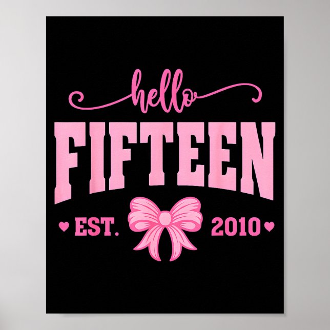 Affiche Hello Fifteen Est 2010 Coquette Bow 15th Birthday  (Devant)