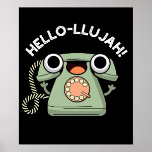 Affiche Hello lujah Funny Téléphone Pun Dark BG