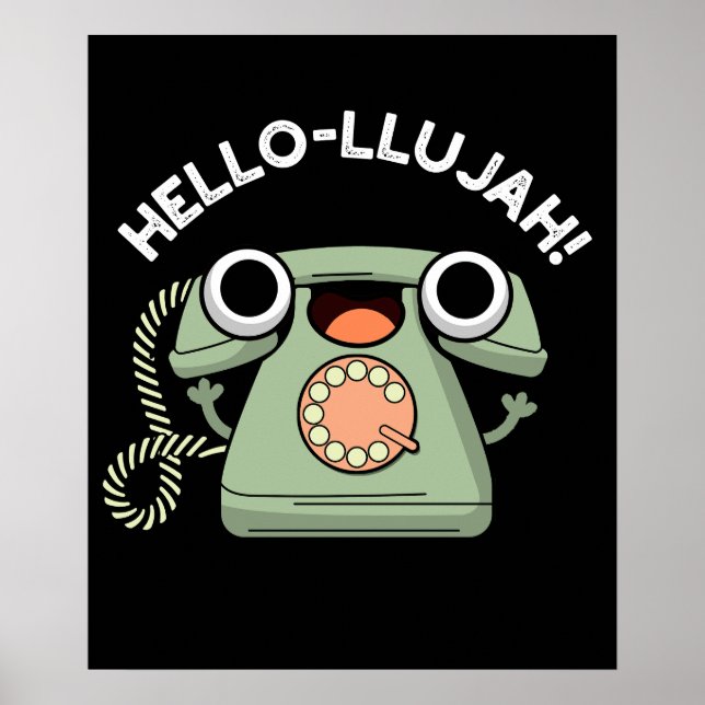 Affiche Hello lujah Funny Téléphone Pun Dark BG (Devant)