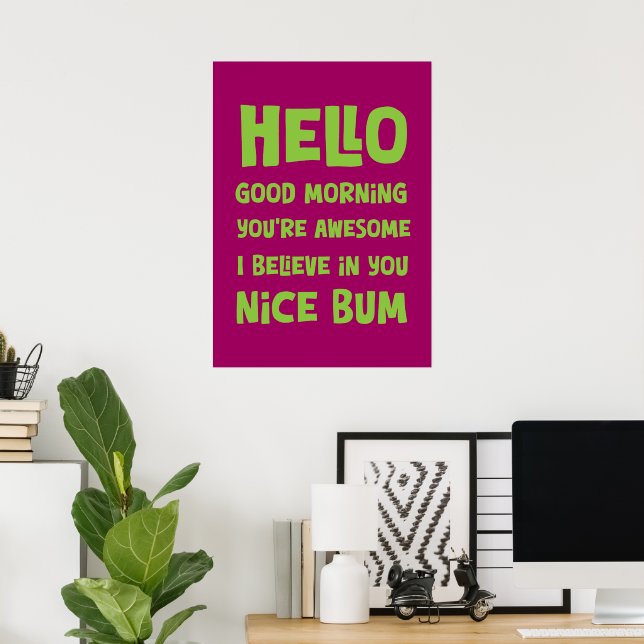 Affiche Hello Nice Bum (Bureau à domicile)