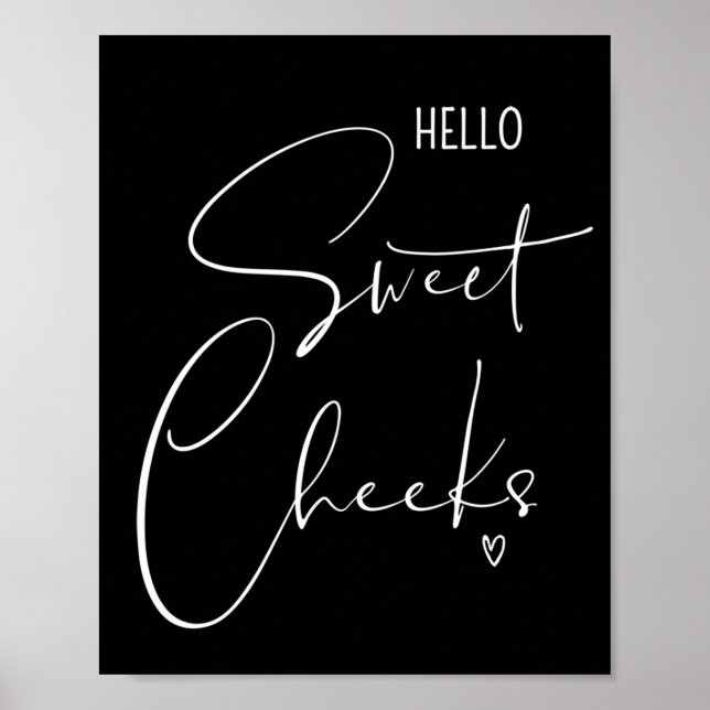 Affiche Hello Sweet Cheeks Drôle Citations de salle de bai (Devant)