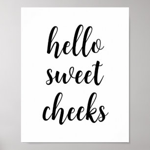 Affiche Hello Sweet Cheeks Funny Humour de salle de bain