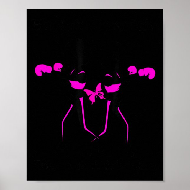 Affiche Her Breast Cancer Fight Is My Fight Friends Suprt  (Devant)