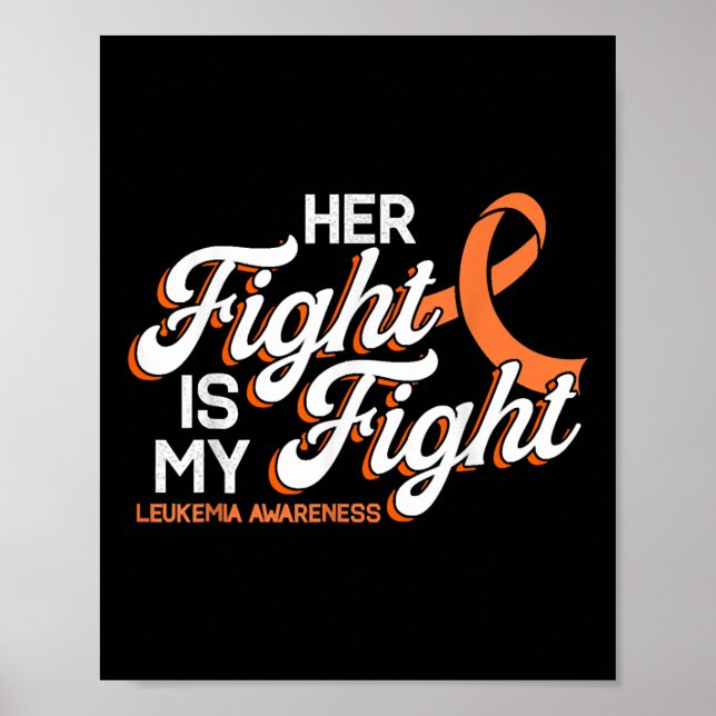 Affiche Her Fight Is My Fight, Orange Ribbon Leukemia Awar (Devant)