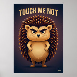 Affiche Hérisson Ne Me Touchez Pas – Personnage de Dessin 