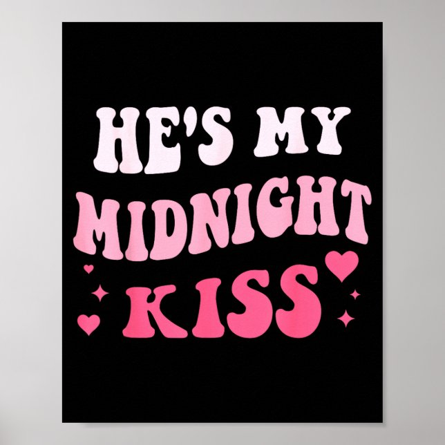 Affiche He's My Midnight Kiss Saying Romantic Couple New Y (Devant)