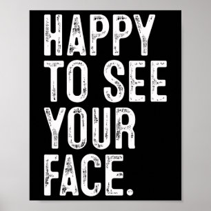 Affiche Heureux de voir votre visage Professeur Typographi