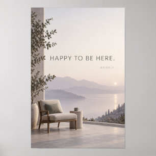Affiche Heureux d'être ici Minimaliste Vue sereine sur la