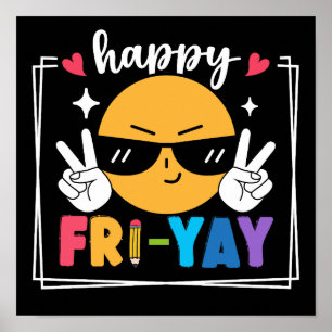 Affiche Heureux Fri-Yay Funny Vendredi Week-end Professeur