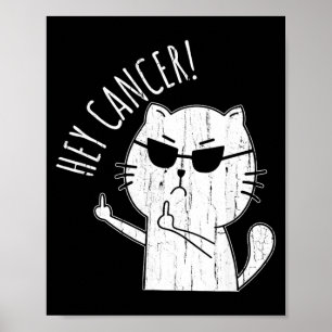 Affiche Hey Cancer F U Drôle Chat Doigt D'honneur Cancer