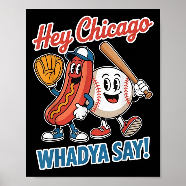 Affiche Hey Chicago Whadya Dites Funny Baseball Hot Chien  (Devant)