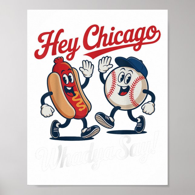 Affiche Hey Chicago Whadya Dites Funny Baseball Hot Chien  (Devant)