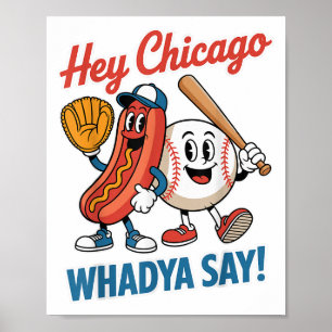 Affiche Hey Chicago Whadya Dites Funny Baseball Hot Chien