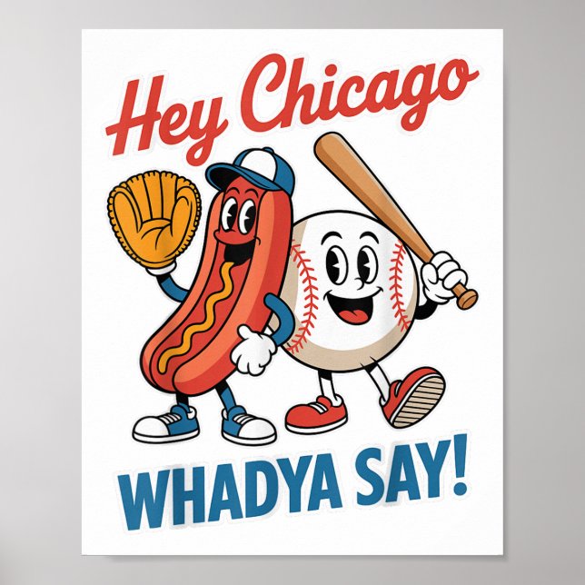 Affiche Hey Chicago Whadya Dites Funny Baseball Hot Chien  (Devant)