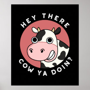 Affiche Hey Il Vache Êtes-Vous Drôle Animal Pun Dark BG