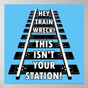 Affiche Hey Train Wreck Ce n'est pas drôle ta gare