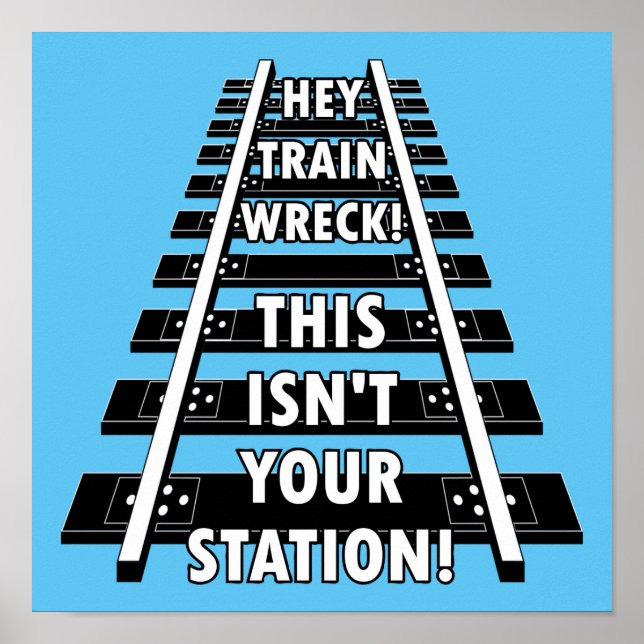 Affiche Hey Train Wreck Ce n'est pas drôle ta gare (Devant)