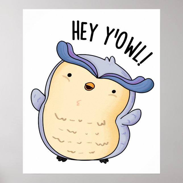 Affiche Hey Y'Owl Funny Owl Pun (Devant)