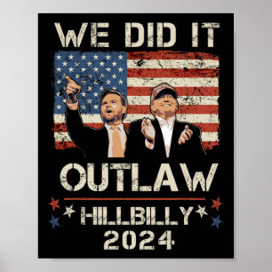 Affiche Hillbilly 2024 Trump Vance Nous L'Avons Fait