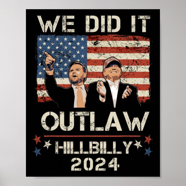 Affiche Hillbilly 2024 Trump Vance Nous L'Avons Fait (Devant)