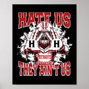 Affiche Hillcrest Patriots Logo Nous Hait Parce Qu'Ils Ont