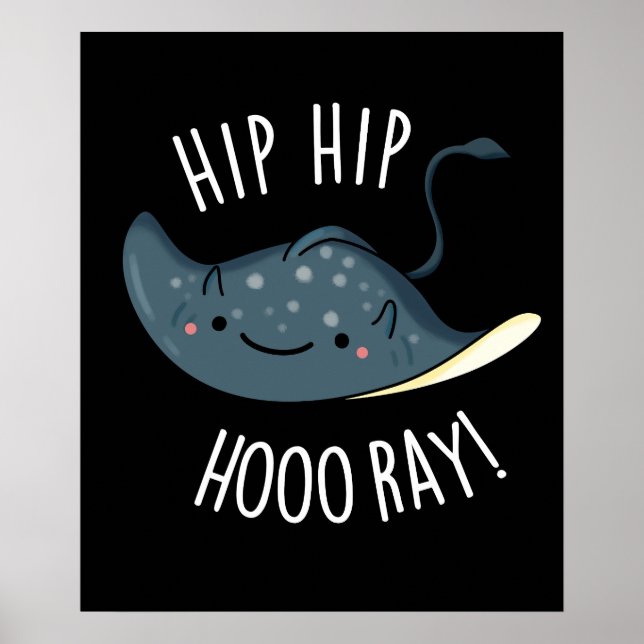 Affiche Hip Hip Hoo-ray Drôle Sting Ray Pun Dark BG (Devant)