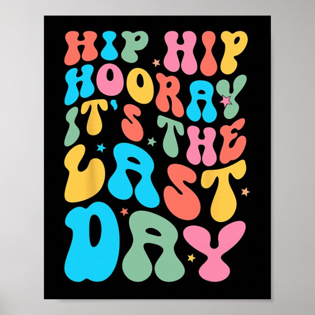 Affiche Hip Hooray C'est la Dernière journée de l'enseigna (Devant)