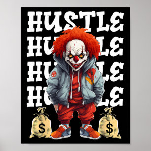 Affiche Hip hop Clown effrayant Hustle argent Urbyn Street