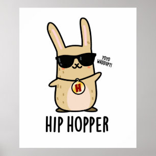 Affiche Hip Hopper Funny Bunny Rabbit Pun