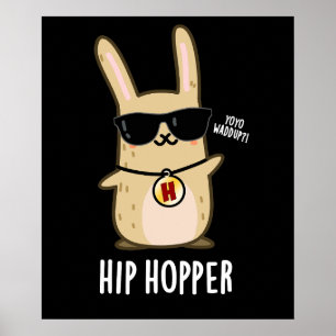Affiche Hip Hopper Funny Bunny Rabbit Pun Dark BG