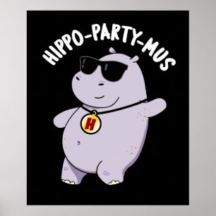 Affiche Hippo-party-mus Funny Animal Hippo Pun Dark BG