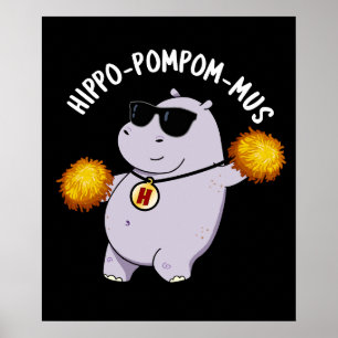 Affiche Hippo-pompom-mus drôle Animal Hippo Pun Dark BG