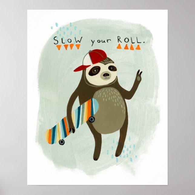 Affiche Hipster Sloth | Ralentissez Votre Rouleau (Devant)