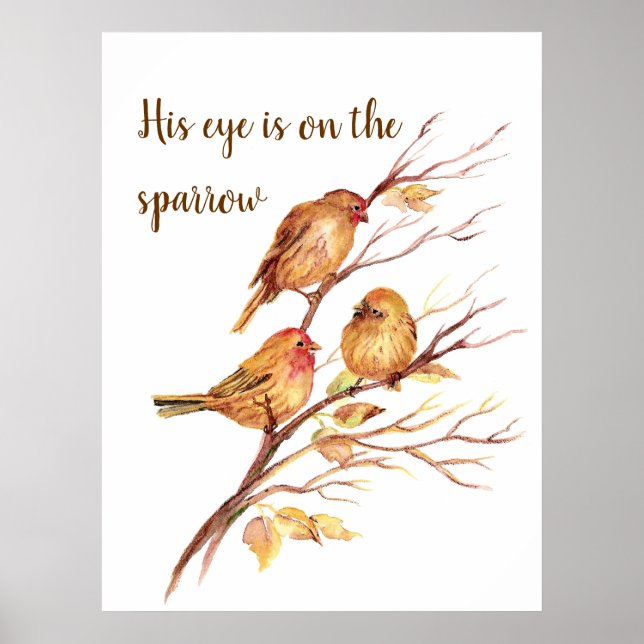 Affiche His eye is on the Sparrow, Inspiration Bird Quote (Devant)