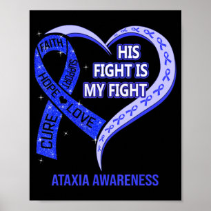 Affiche His Fight Is My Fight Ataxia Awareness Blue Ribbon