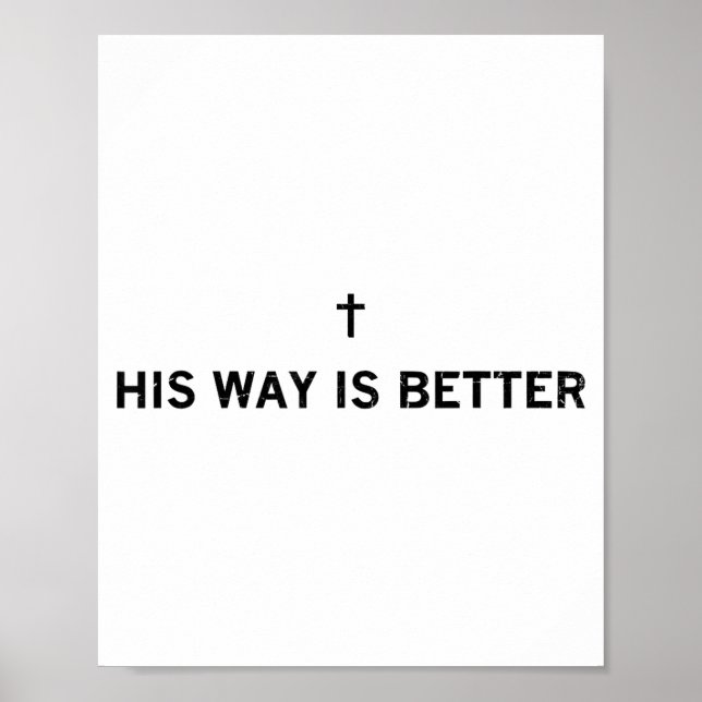 Affiche His Way Is Better, Christian, Jesus, Faith  (Devant)
