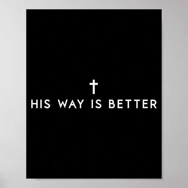 Affiche His Way Is Better Minimal Christian Cross, Bible V (Devant)
