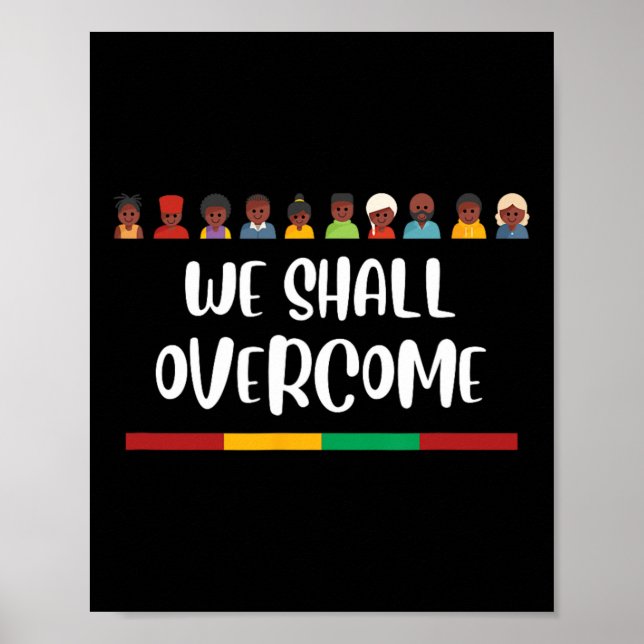 Affiche Histoire Noire Nous Allons Surmonter Les Droits Ci (Devant)