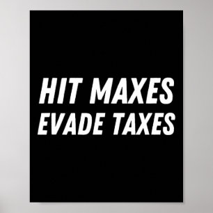 Affiche Hit Maxes Evasion Taxes Drôle Salle De Fitness Lif