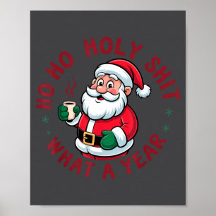 Affiche Ho Ho Ho Sainte Quelle Année Drôle Santa Noël Pa