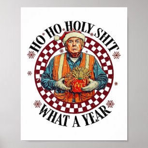Affiche Ho Ho Holy What A Year Funky Trump Christmas