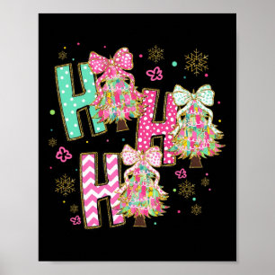 Affiche Ho Ho Joyeux Noël Coquette Bow Xmas Trees H