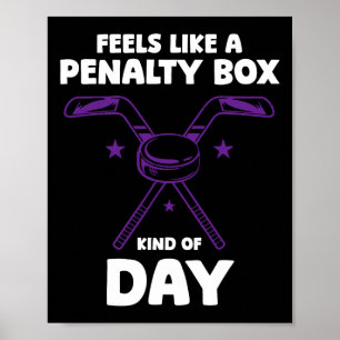 Affiche Hockey - Ça ressemble à une journée en cage de pén