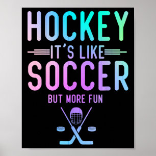 Affiche Hockey C'est Comme Le Football Mais Plus Amusant L
