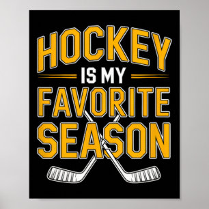 Affiche Hockey est ma saison préférée - Hockey 