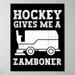 Affiche Hockey Me Donne Un Zamboner Drôle De Hockey Drôle 