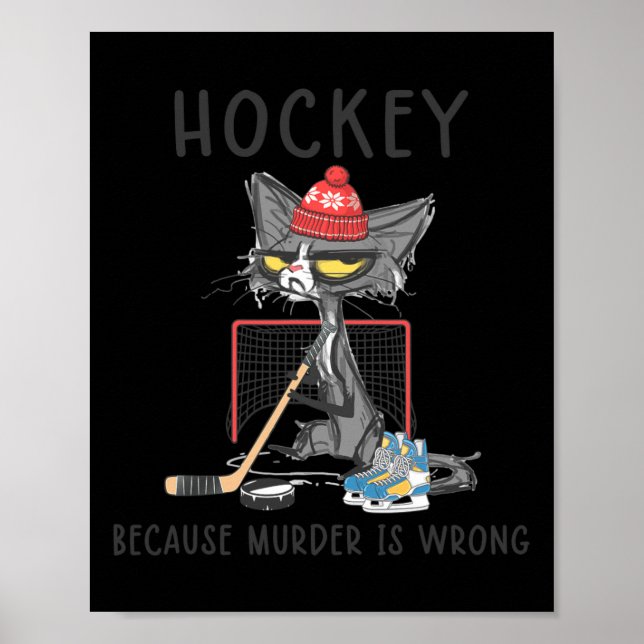 Affiche Hockey Parce Que Le Meurtre Est Mal Amusant Chat H (Devant)