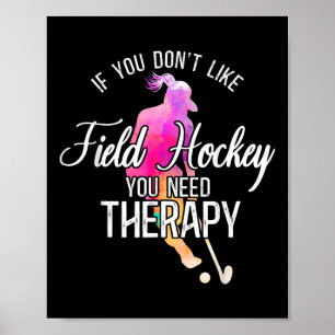 Affiche Hockey sur gazon aquarelle Si vous n'aimez pas le 